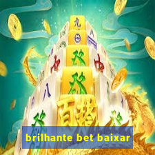 brilhante bet baixar